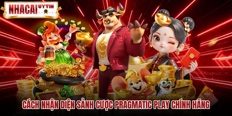 cach-nhan-dien-sanh-cuoc-pragmatic-play-chinh-hang Phương pháp kiểm tra máy chủ gốc của sảnh Pragmatic Play