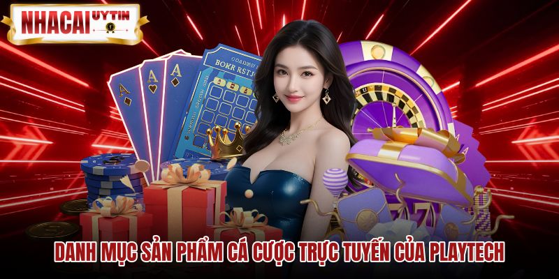 Danh mục trò chơi sòng bạc và nổ hũ từ Playtech