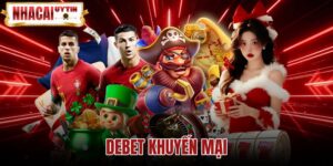 Debet Khuyến Mại - Gói Nạp 110% Và Vòng Cược Rút Tiền