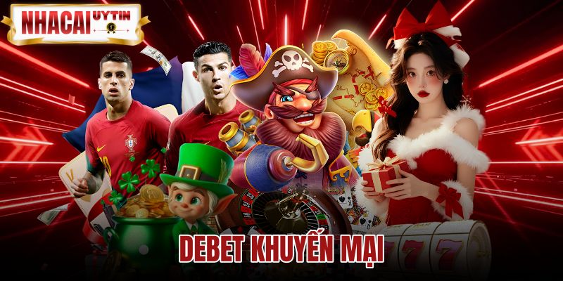 Debet Khuyến Mại - Gói Nạp 110% Và Vòng Cược Rút Tiền