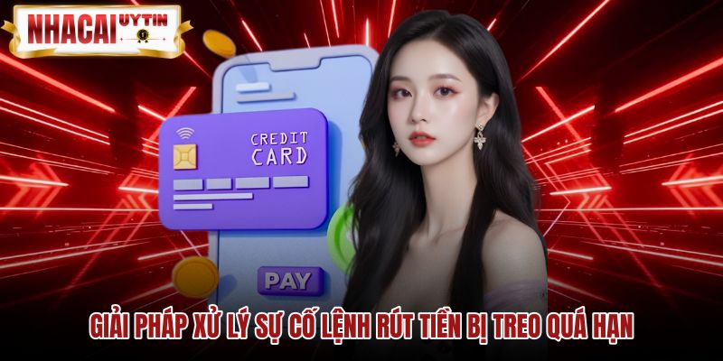 Biện pháp tra soát sự cố rút tiền bị gián đoạn
