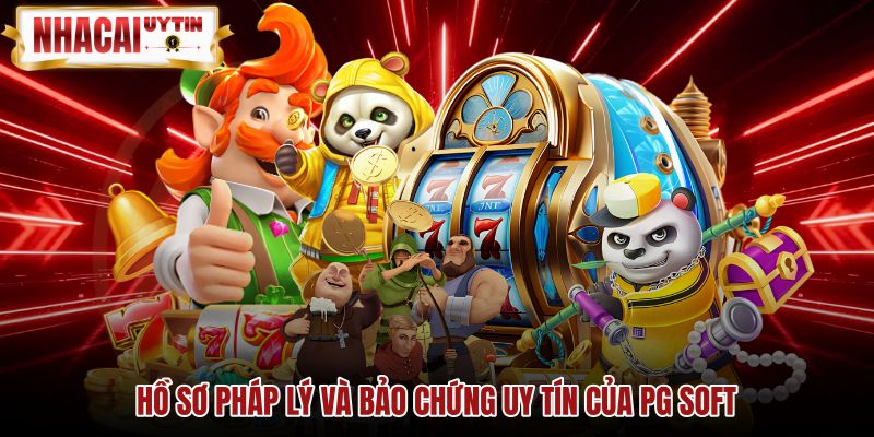 Hồ sơ pháp lý minh bạch cùng chứng nhận quốc tế từ PG Soft