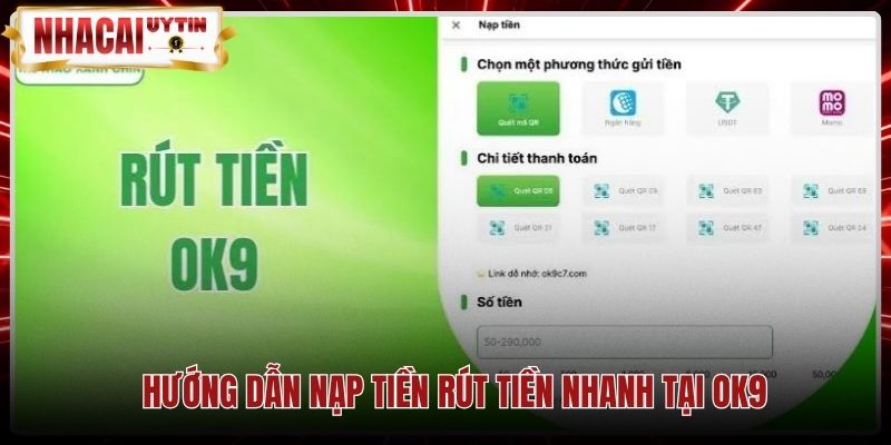 Lưu ý chuyển khoản VietQR và thời gian rút tiền tại Ok9