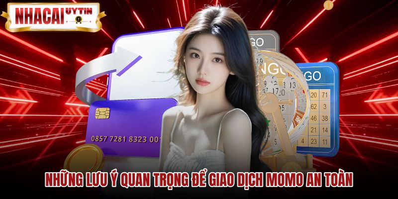 Nguyên tắc nạp rút tiền qua momo an toàn và bảo mật