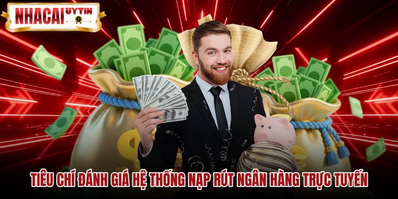 Tiêu chuẩn kiểm tra hệ thống chuyển tiền trực tuyến minh bạch