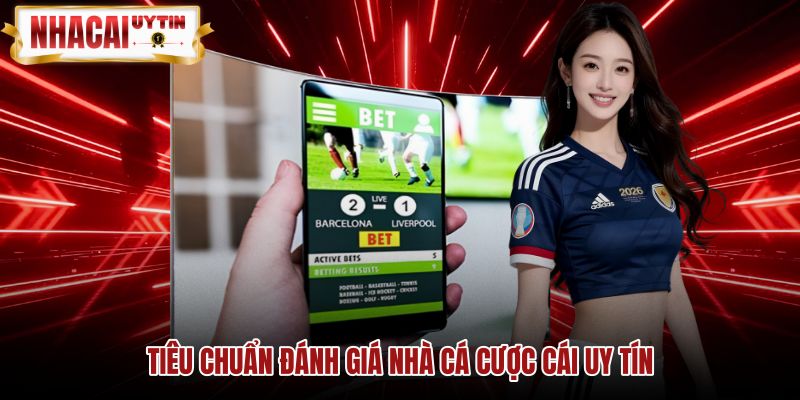 tieu-chuan-danh-gia-nha-ca-cuoc-cai-uy-tin Giấy phép pháp lý và bảo mật trong cá cược bóng đá