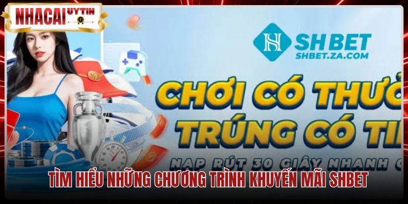 Chính sách ưu đãi nạp tiền và quy định cược SHBET