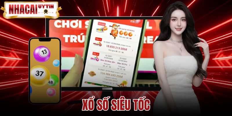 Xổ Số Siêu Tốc - Thuật Toán RNG Và Tiêu Chí Chọn Sảnh